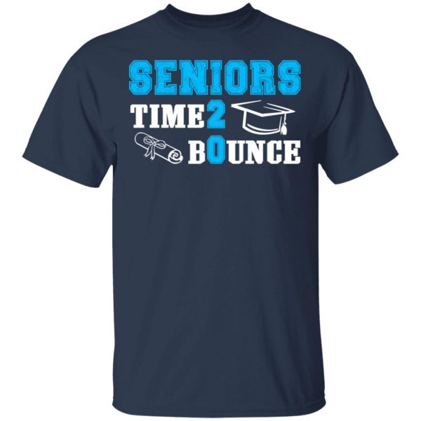 Seniors Time 2 Bounce – Class Of 2020 T-Shirts, Hoodies, Sweatshirt 3