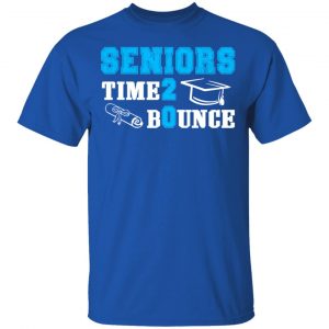 Seniors Time 2 Bounce – Class Of 2020 T-Shirts, Hoodies, Sweatshirt 16