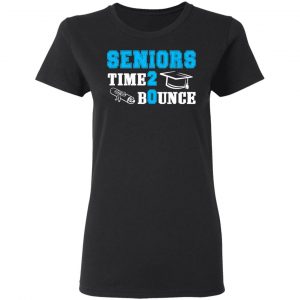 Seniors Time 2 Bounce – Class Of 2020 T-Shirts, Hoodies, Sweatshirt 17