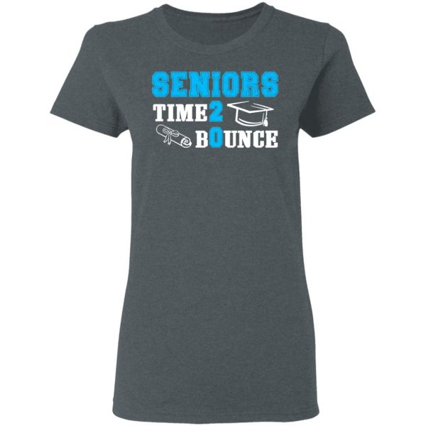 Seniors Time 2 Bounce – Class Of 2020 T-Shirts, Hoodies, Sweatshirt 8