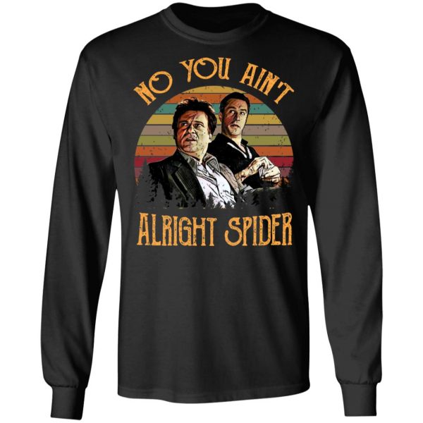 Goodfellas Tommy DeVito Jimmy Conway “No You Ain’t Alright Spider” T-Shirts, Hoodies, Sweatshirt 9