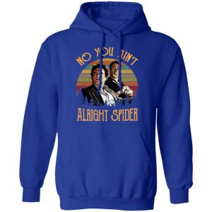 Goodfellas Tommy DeVito Jimmy Conway “No You Ain’t Alright Spider” T-Shirts, Hoodies, Sweatshirt 25