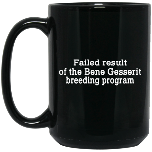 Failed Result Of The Bene Gesserit Breeding Program Mug - Image 2