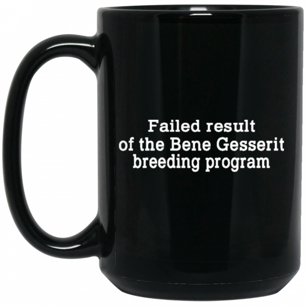 Failed Result Of The Bene Gesserit Breeding Program Mug 2