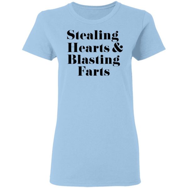 Stealing Hearts & Blasting Farts T-Shirts, Hoodies, Sweatshirt 4