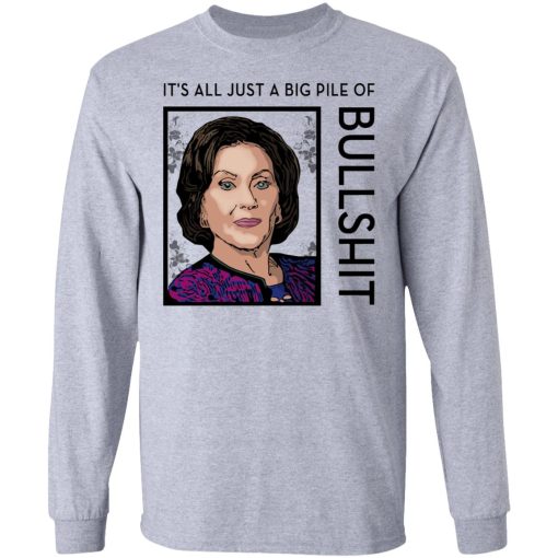 Gilmore Girls It’s All Just A Big Pile Of Bullshit T-Shirts, Hoodies, Sweatshirt 7