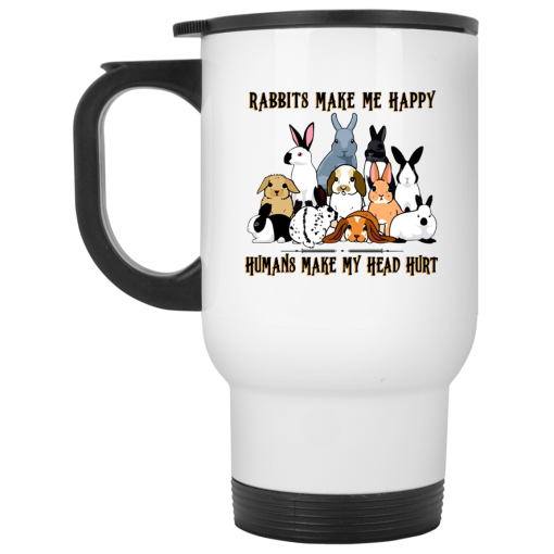 Rabbit Lovers Rabbits Make Me Happy Humans Make My Head Hurt Mug 2