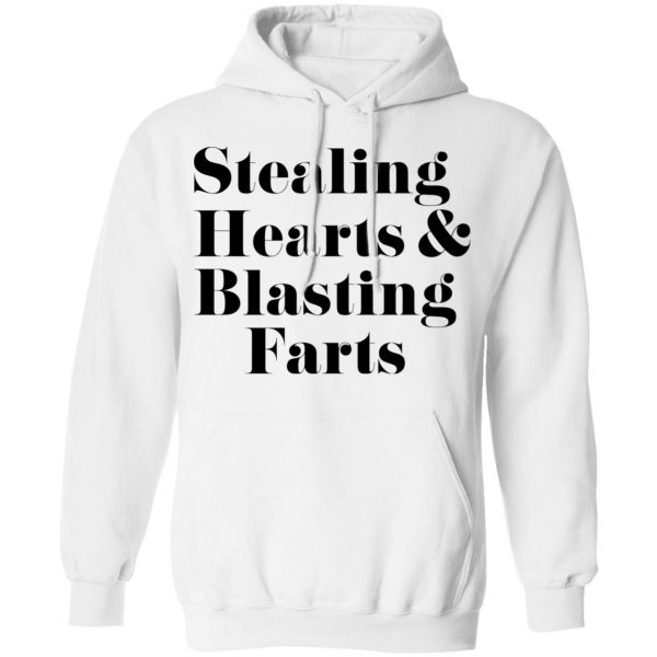 Stealing Hearts & Blasting Farts T-Shirts, Hoodies, Sweatshirt 11