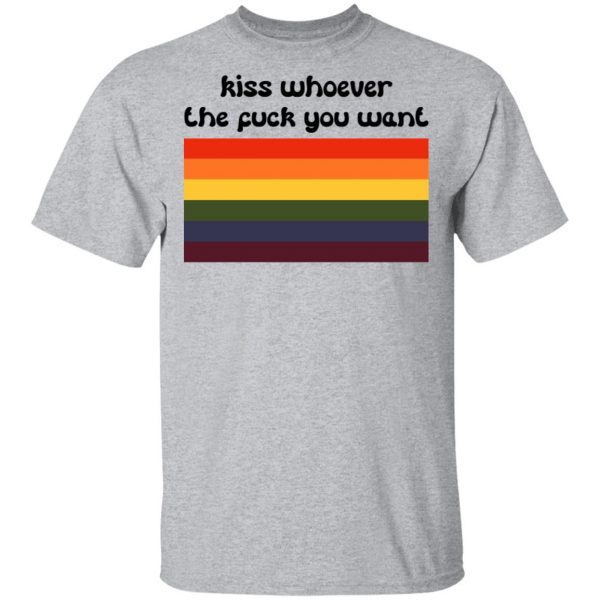 LGBT Kiss Whoever The Fuck You Want T-Shirts, Hoodies, Sweatshirt 3