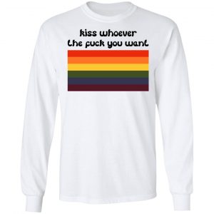 LGBT Kiss Whoever The Fuck You Want T-Shirts, Hoodies, Sweatshirt 19