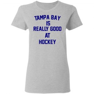 Tampa Bay Is Really Good At Hockey T-Shirts, Hoodies, Sweatshirt 17