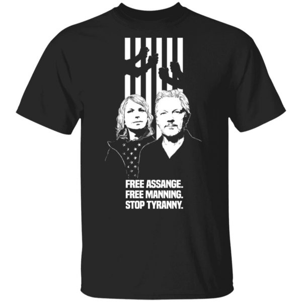 Free Assange. Free Manning. Stop Tyranny T-Shirts, Hoodies, Sweatshirt 1