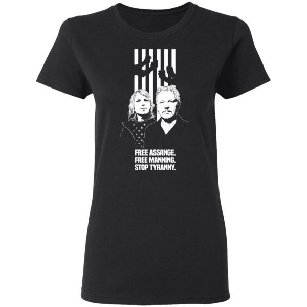 Free Assange. Free Manning. Stop Tyranny T-Shirts, Hoodies, Sweatshirt 5