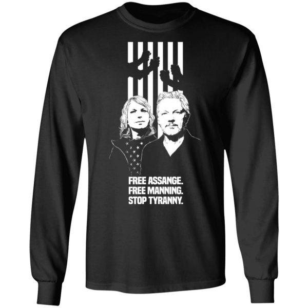 Free Assange. Free Manning. Stop Tyranny T-Shirts, Hoodies, Sweatshirt 9