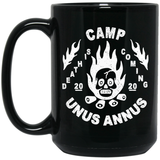 Camp Unus Annus 2020 Death Is Coming Mug 2