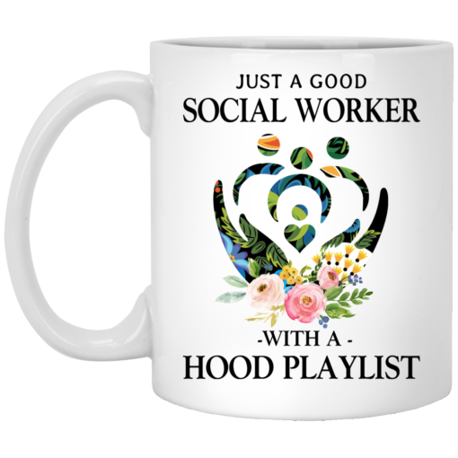 Just A Good Social Worker With A Hood Playlist Mug 1