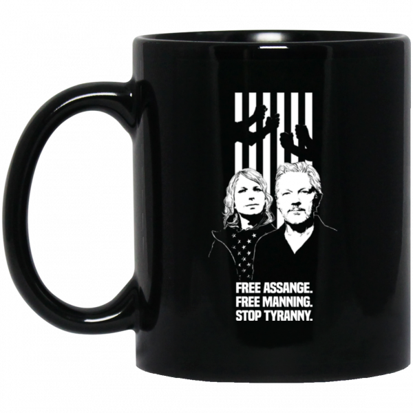 Free Assange. Free Manning. Stop Tyranny Mug 1