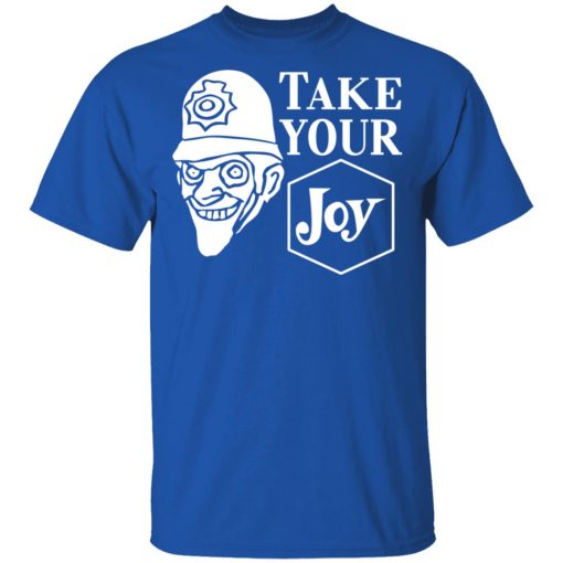 We Happy Few Take Your Joy T-Shirts, Hoodies, Sweatshirt - Image 4