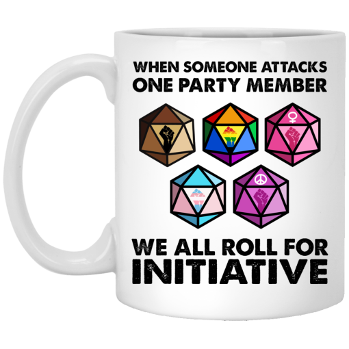 When Someone Attacks One Party Member We All Roll For Initiative Mug 1