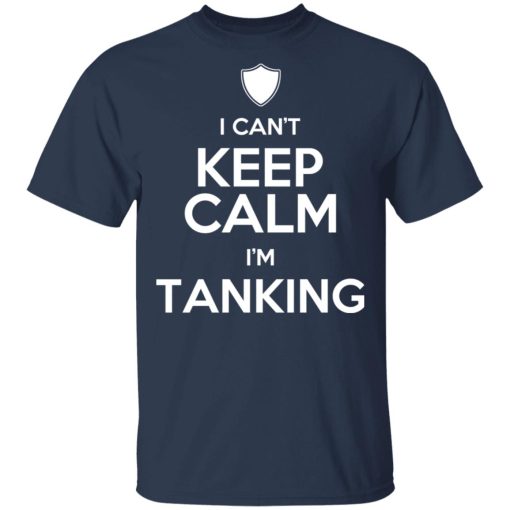 I Can't Keep Calm I'm Tanking T-Shirts, Hoodies, Sweatshirt - Image 3