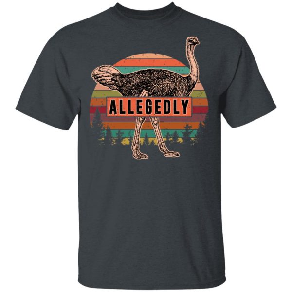 Letterkenny Allegedly Ostrich Vintage T-Shirts, Hoodies, Sweatshirt 2