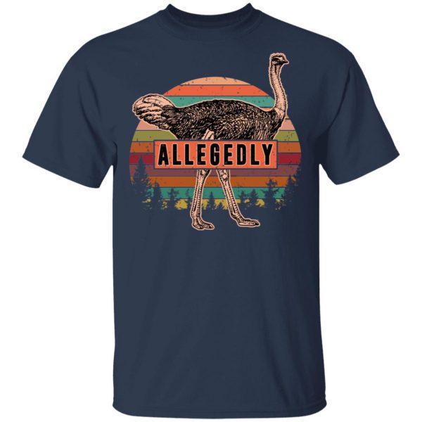 Letterkenny Allegedly Ostrich Vintage T-Shirts, Hoodies, Sweatshirt 3