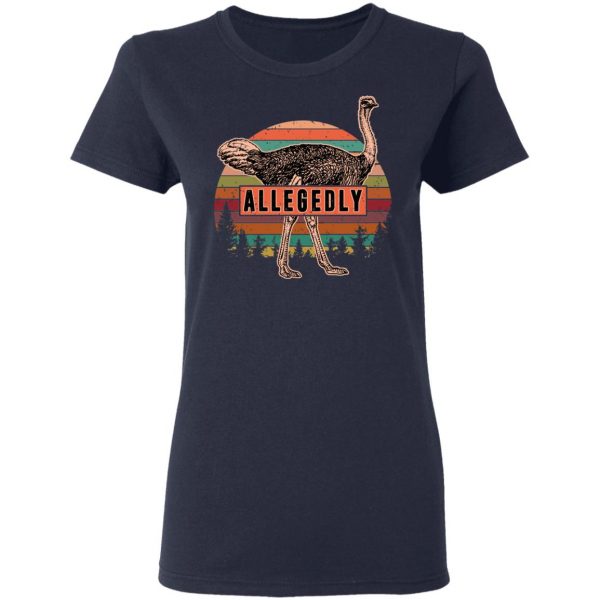 Letterkenny Allegedly Ostrich Vintage T-Shirts, Hoodies, Sweatshirt 7