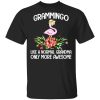 Grammingo Like A Normal Grandma Only More Awesome T-Shirts, Hoodies, Sweatshirt