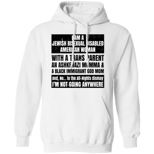 I Am A Jewish Bisexual Disabled American Woman T-Shirts, Hoodies, Sweatshirt - Image 11