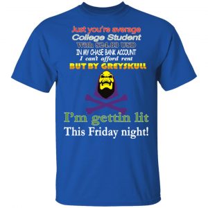 I'm Gettin Lit This Friday Night T-Shirts, Hoodies, Sweatshirt 16