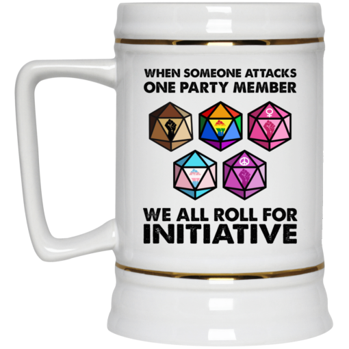 When Someone Attacks One Party Member We All Roll For Initiative Mug - Image 4