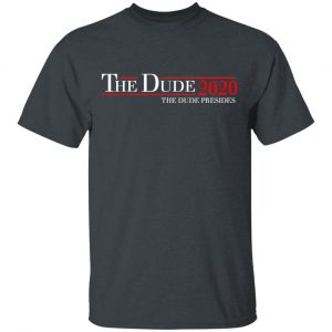 The Dude 2020 The Dude Presides T-Shirts, Hoodies, Sweatshirt 14