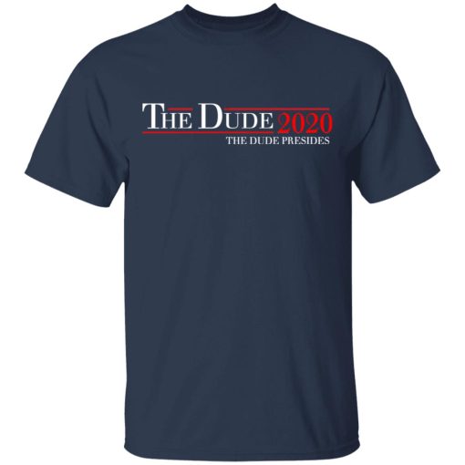 The Dude 2020 The Dude Presides T-Shirts, Hoodies, Sweatshirt - Image 3