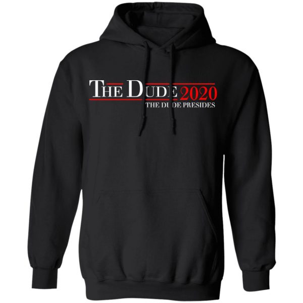 The Dude 2020 The Dude Presides T-Shirts, Hoodies, Sweatshirt 10