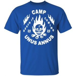 Camp Unus Annus 2020 Death Is Coming T-Shirts, Hoodies, Sweatshirt 16