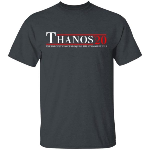 Thanos 2020 The Hardest Choices Require The Strongest Will T-Shirts, Hoodies, Sweatshirt 2