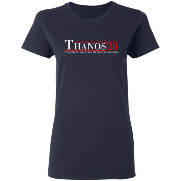 Thanos 2020 The Hardest Choices Require The Strongest Will T-Shirts, Hoodies, Sweatshirt 7
