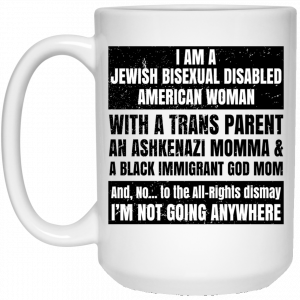 I Am A Jewish Bisexual Disabled American Woman Mug 6