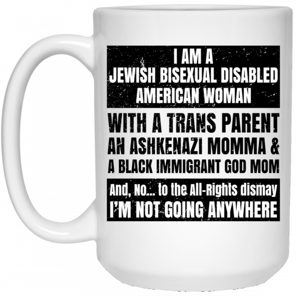 I Am A Jewish Bisexual Disabled American Woman Mug 3