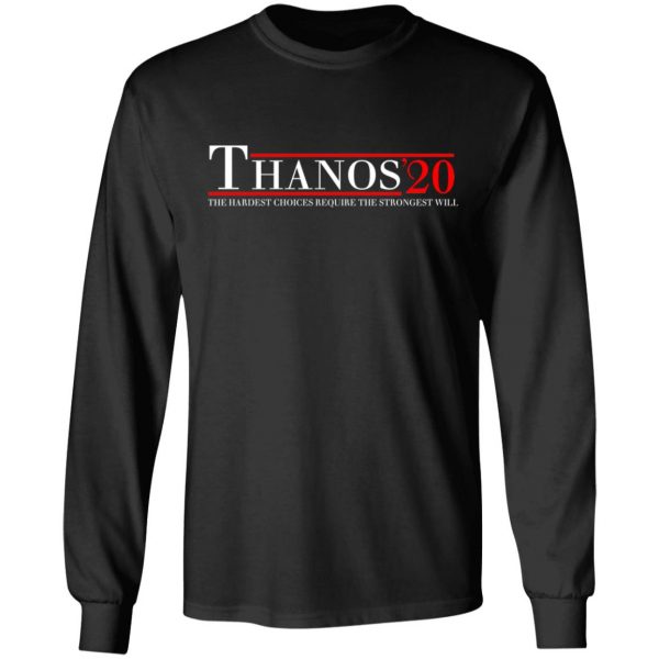 Thanos 2020 The Hardest Choices Require The Strongest Will T-Shirts, Hoodies, Sweatshirt 9