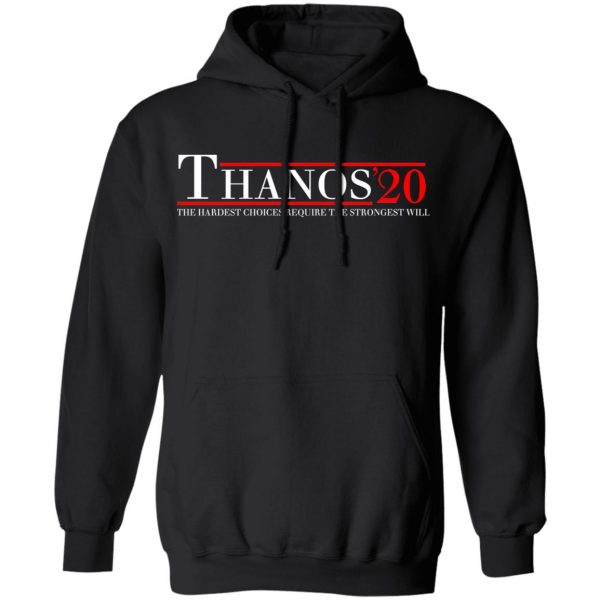 Thanos 2020 The Hardest Choices Require The Strongest Will T-Shirts, Hoodies, Sweatshirt 10