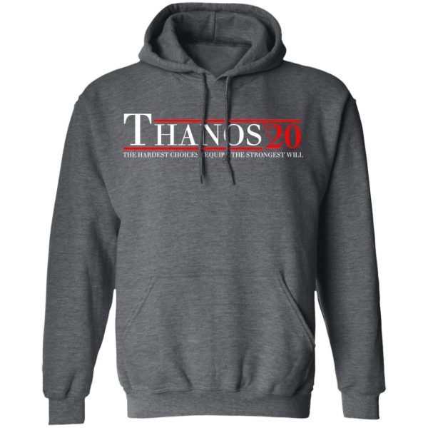 Thanos 2020 The Hardest Choices Require The Strongest Will T-Shirts, Hoodies, Sweatshirt 12