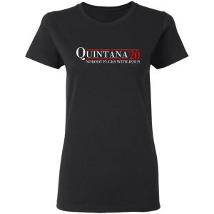 Quintana 2020 Nobody Fucks With Jesus T-Shirts, Hoodies, Sweatshirt 17