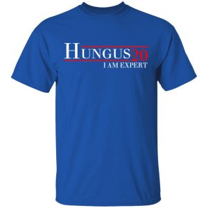 Hungus 2020 I Am Expert T-Shirts, Hoodies, Sweatshirt 16
