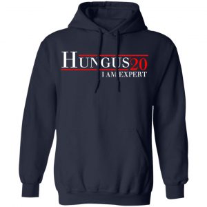 Hungus 2020 I Am Expert T-Shirts, Hoodies, Sweatshirt 23