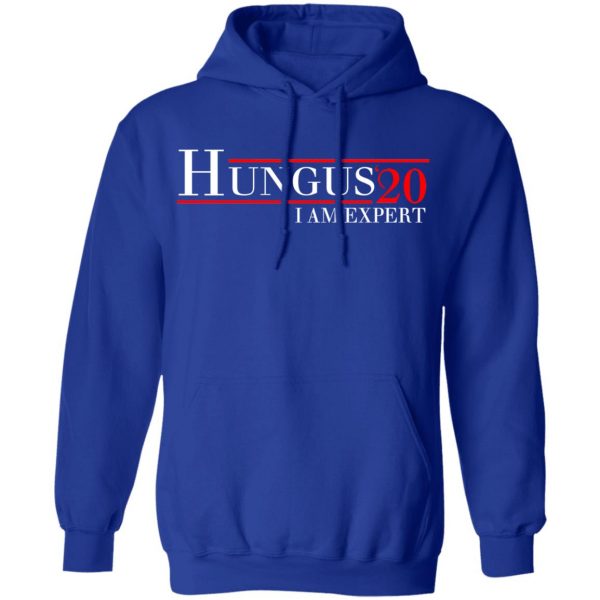Hungus 2020 I Am Expert T-Shirts, Hoodies, Sweatshirt 13