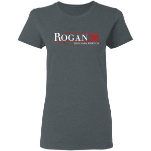 Rogan 2020 Hellooo, Friends T-Shirts, Hoodies, Sweatshirt 18