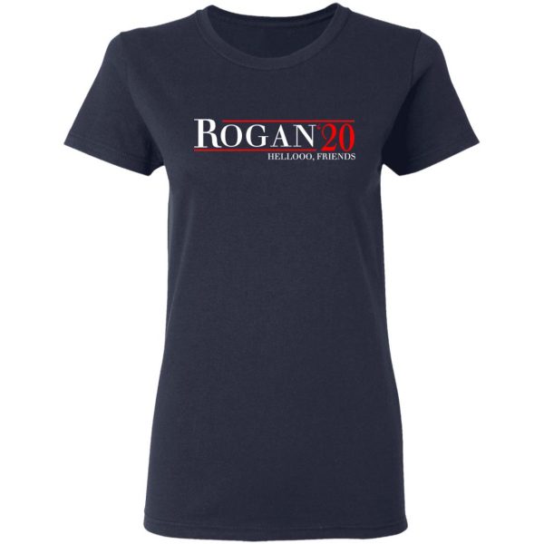 Rogan 2020 Hellooo, Friends T-Shirts, Hoodies, Sweatshirt 7