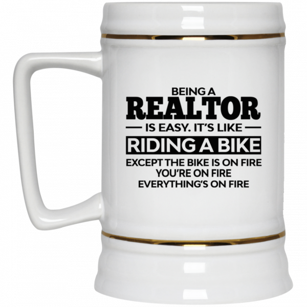 Being A Realtor Is Easy It’s Like Riding A Bike Mug Coffee Mugs 6