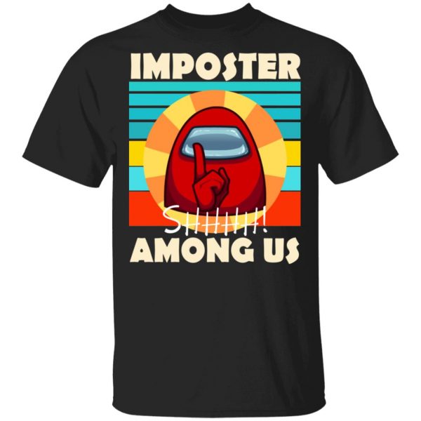 Imposter Shhhh Among Us T-Shirts, Hoodies, Sweatshirt Apparel 3
